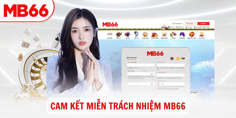 Tổng quan miễn trừ trách nhiệm Mb66